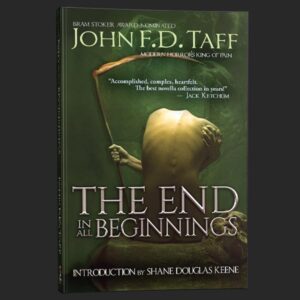 the end in all beginnings john fd taff grey matter press